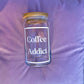 Coffee Addict Libbey Glass Cup